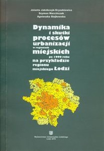 Bild von Dynamika i skutki procesów urbanizacji w regionach miejskich po 1990 roku na przykładzie regionu miejskiego Łodzi