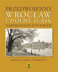 Obrazek Przedwojenny Wrocław i Dolny Śląsk Najpiękniejsze fotografie.