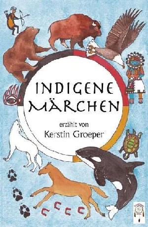 Obrazek GROEPER, K: INDIGENE MÄRCHEN
