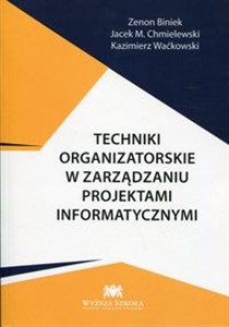 Obrazek Techniki organizatorskie w zarządzaniu projektami informatycznymi