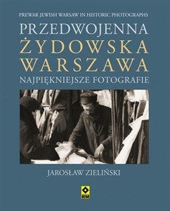 Bild von Przedwojenna żydowska Warszawa Najpiękniejsze fotografie