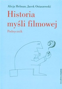 Obrazek Historia myśli filmowej Podręcznik