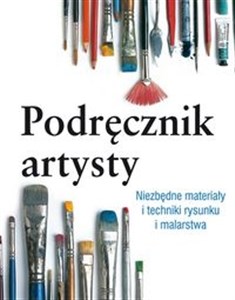 Bild von Podręcznik artysty Niezbędne materiały i techniki rysunku i malarstwa