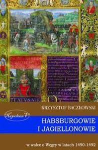 Bild von Habsburgowie i Jagiellonowie w walce o Węgry w latach 1490-1492