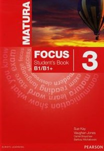 Obrazek Matura Focus 3 Student's Book B1/B1+