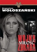 Polska książka : Wojna, mił... - Bogusław Wołoszański, Ronald Kessler