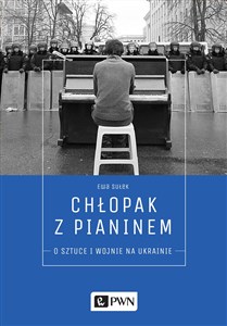 Bild von Chłopak z pianinem O sztuce i wojnie na Ukrainie