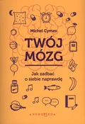 Książka : Twój mózg ... - Michel Cymes