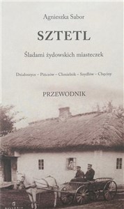 Obrazek Sztetl. Śladami żydowskich miasteczek