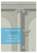 Plus ratio... - Stanislaw Stabryła - buch auf polnisch 