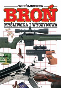 Bild von Współczesna broń myśliwska i wyczynowa