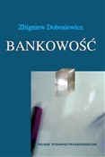 Zobacz : Bankowość - Zbigniew Dobosiewicz