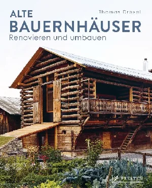 Bild von DREXEL, T: ALTE BAUERNHÄUSER