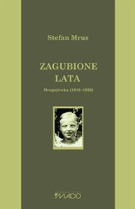 Obrazek Zagubione lata Drogojówka (1919-1939)