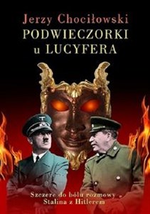 Bild von Podwieczorki u Lucyfera Szczere do bólu rozmowy Stalina z Hitlerem