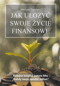 Obrazek Jak ułożyć swoje życie finansowe