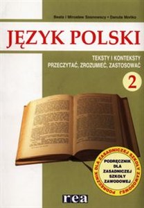 Obrazek Język polski 2 Podręcznik Teksty i konteksty Przeczytać, zrozumieć, zastosować Zasadnicza szkoła zawodowa