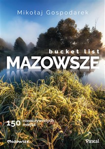 Bild von Bucket list Mazowsze. 150 nieoczywistych miejsc