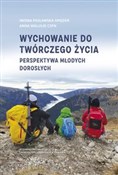 Zobacz : Wychowanie... - Iwona Pasławska-Smęder, Anna Walulik