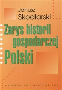 Obrazek Zarys historii gospodarczej Polski