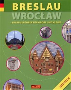 Obrazek Breslau Wrocław Ein Reisefuhrer fur Grosse und Kleine