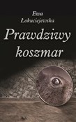 Prawdziwy ... - Ewa Łokuciejewska - buch auf polnisch 