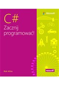 C# Zacznij... - Miles Rob -  fremdsprachige bücher polnisch 