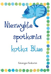 Obrazek Niezwykłe spotkania kotka Blue