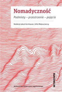 Obrazek Nomadyczność Podmioty – przestrzenie – pojęcia