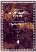 Zeige Details für W oparach eteru. Opowieść o kryminalnej przeszłości Suwalszczyzny, czyli co kto komu ukradł, co przemycał i dlaczego zabił. Historie sprzed wieku Książka : W oparach ... - Marcin Halicki