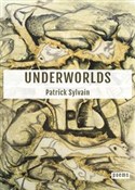 Underworld... - Patrick Sylvain -  fremdsprachige bücher polnisch 