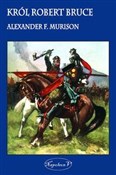 Książka : Król Rober... - Alexander F. Murison