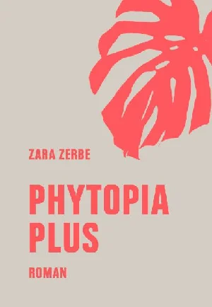 Bild von ZERBE, Z: PHYTOPIA PLUS