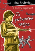 Ale histor... - Grażyna Bąkiewicz - Ksiegarnia w niemczech
