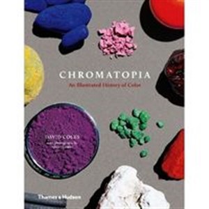 Obrazek Chromatopia: An Illustrated History of Colour