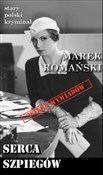Serca szpi... - Marek Romański -  polnische Bücher
