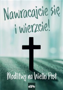 Obrazek Nawracajcie się i wierzcie Modlitwy na Wielki Post