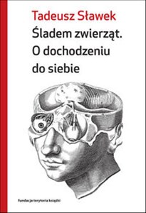 Obrazek Śladem zwierząt O dochodzeniu do siebie