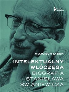 Bild von Intelektualny włóczęga Biografia Stanisława Swianiewicza