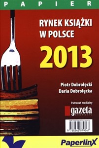 Obrazek Rynek książki w Polsce 2013 Papier