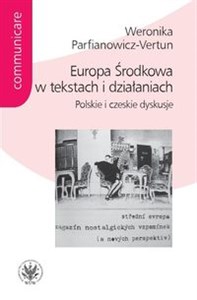 Bild von Europa Środkowa w tekstach i działaniach. Polskie i czeskie dyskusje