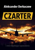 Czarter - Aleksander Derkaczew -  fremdsprachige bücher polnisch 