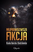 Zobacz : Najprawdzi... - Bianka Kunicka-Chudzikowska