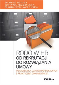 Bild von Rodo w HR Od rekrutacji do rozwiązania umowy Poradnik dla działów personalnych z praktyczną dokumentacją