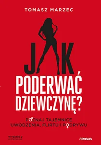 Bild von Jak poderwać dziewczynę? Poznaj tajemnice uwodzenia, flirtu i podrywu.