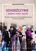 Uchodźczyn... - Katarzyna Kość-Ryżko -  polnische Bücher