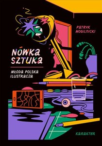 Obrazek Nówka sztuka. Młoda polska ilustracja