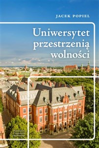 Obrazek Uniwersytet przestrzenią wolności