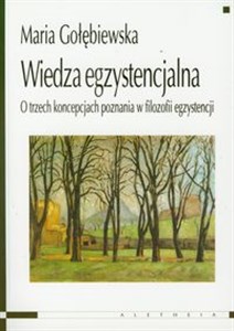 Bild von Wiedza egzystencjalna O trzech koncepcjach poznania w filozofii egzystencji