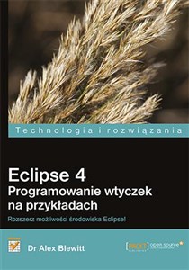 Obrazek Eclipse 4 Programowanie wtyczek na przykładach